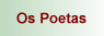 Os Poetas